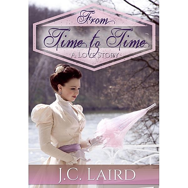 From Time to Time, J. C. Laird