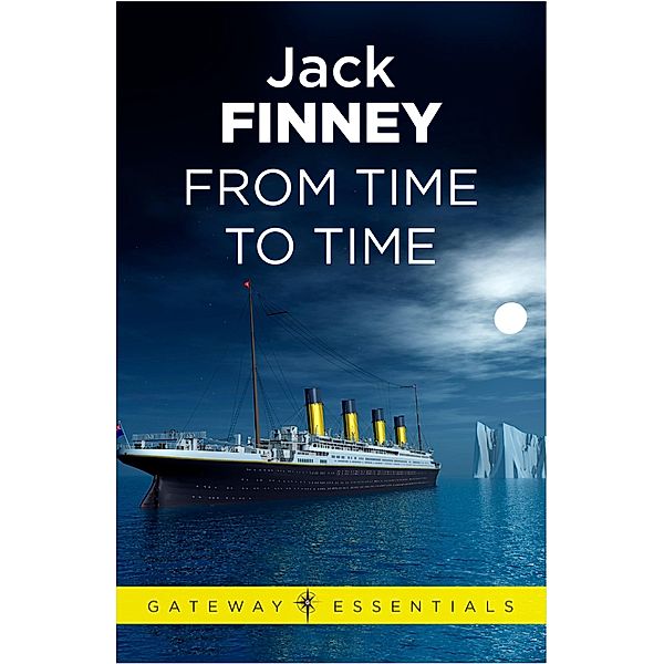 From Time to Time / Gateway Essentials, Jack Finney