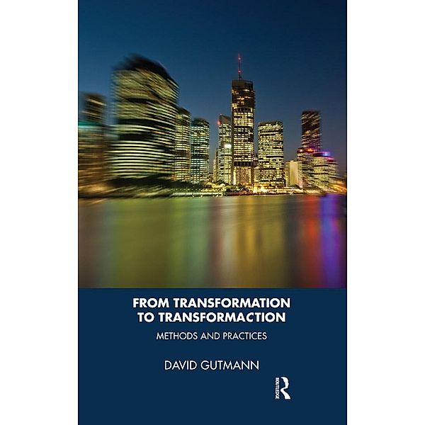 From Transformation to TransformaCtion, David Gutmann