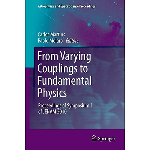 From Varying Couplings to Fundamental Physics / Astrophysics and Space Science Proceedings, Carlos Martins, Paolo Molaro