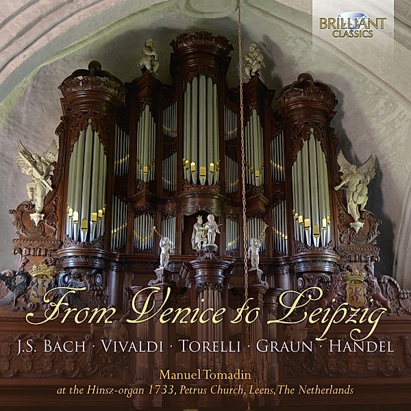 From Venice To Leipzig,Organ Music, Manuel Tomadin