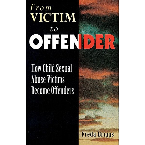 From Victim to Offender, Freda Briggs