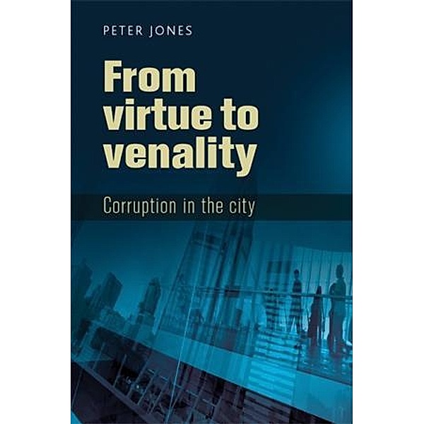 From virtue to venality, Peter Jones