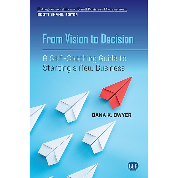 From Vision to Decision / ISSN, Dana K. Dwyer