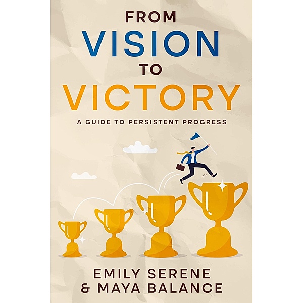 From Vision to Victory, Emily Serene, Maya Balance