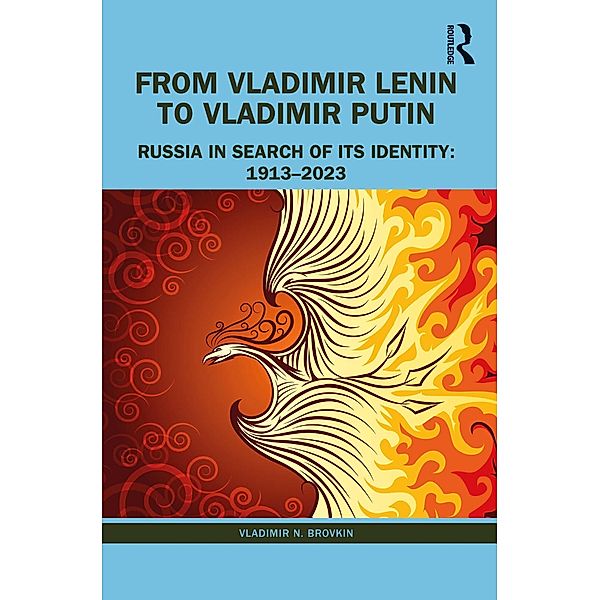 From Vladimir Lenin to Vladimir Putin, Vladimir N. Brovkin