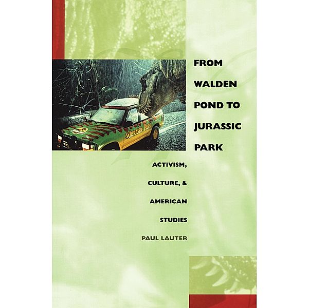 From Walden Pond to Jurassic Park / New Americanists, Lauter Paul Lauter