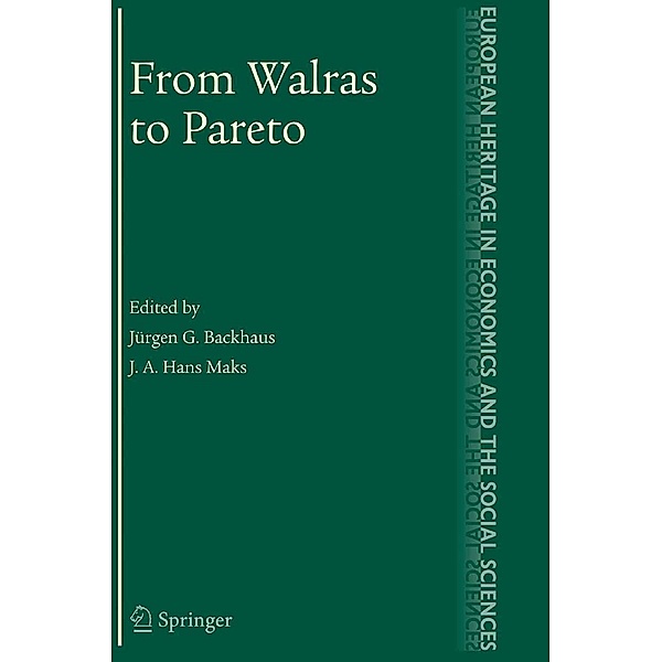 From Walras to Pareto / The European Heritage in Economics and the Social Sciences Bd.4