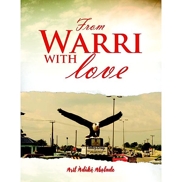 From Warri With Love, Arit Auke Abolade