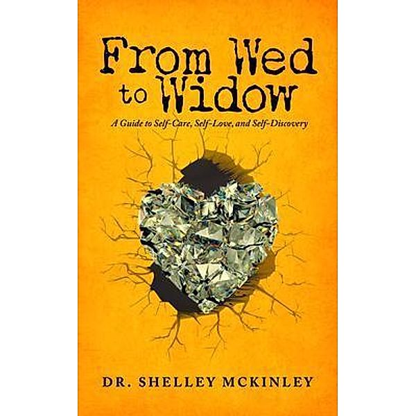 From Wed to Widow, Shelley McKinley