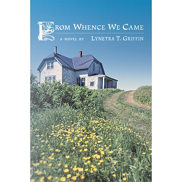 From Whence We Came, Lynetra T. Griffin