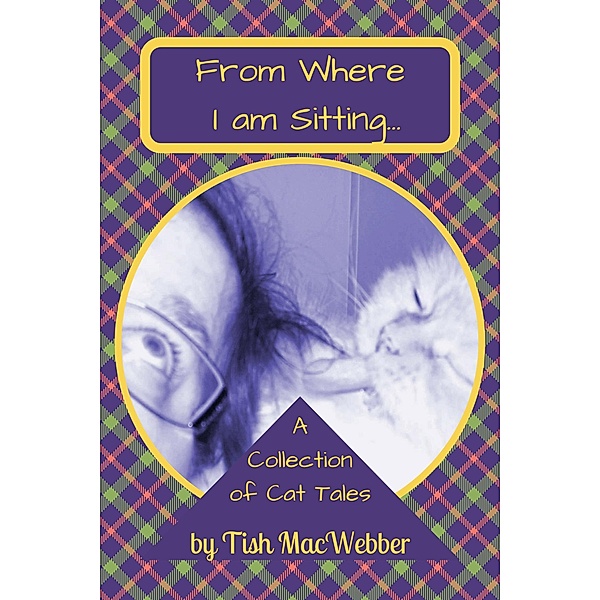 From Where I am Sitting, Tish Macwebber