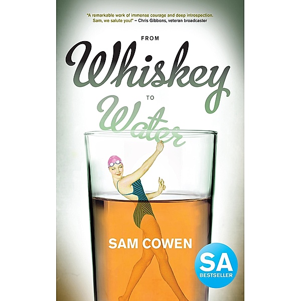 From Whiskey to Water, Sam Cowen