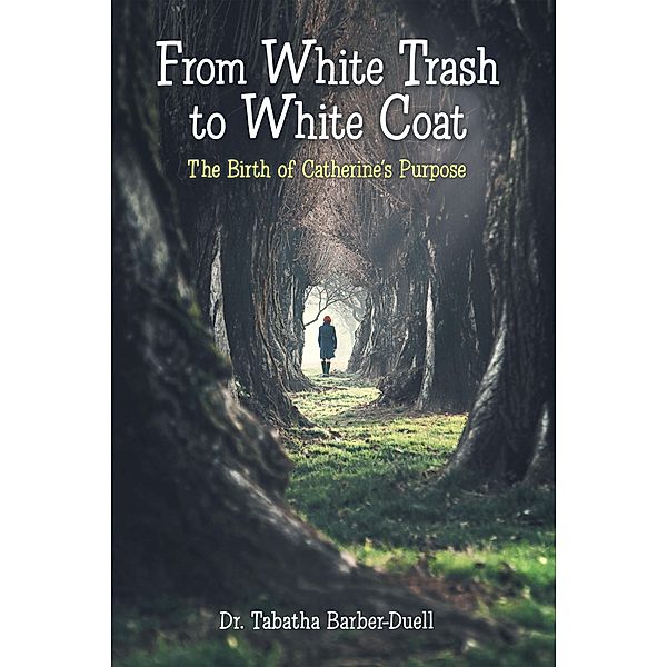 From White Trash to White Coat, Tabatha Barber
