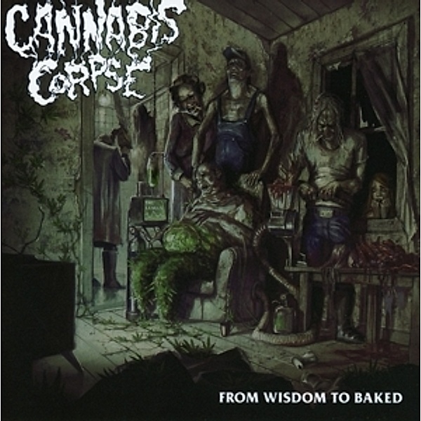 From Wisdom To Baked, Cannabis Corpse