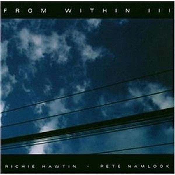 From Within 3, From Within (richie Hawtin & P