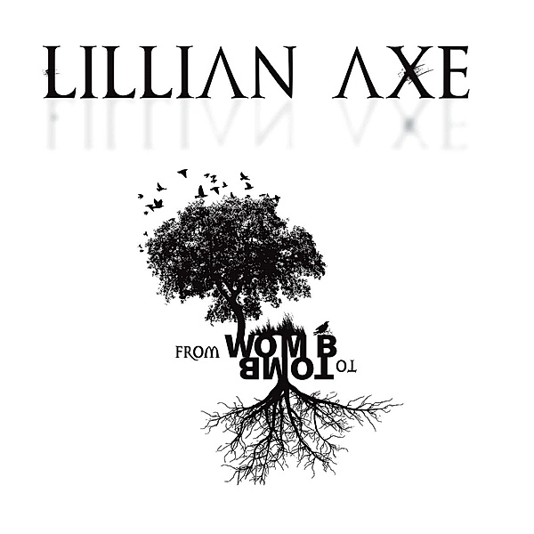 From Womb To Womb, Lillian Axe