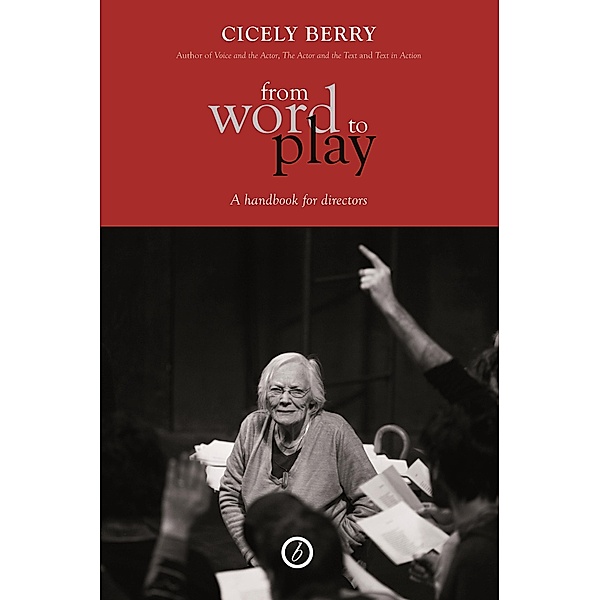 From Word to Play, Cicely Berry