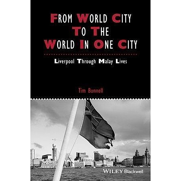 From World City to the World in One City, Tim Bunnell