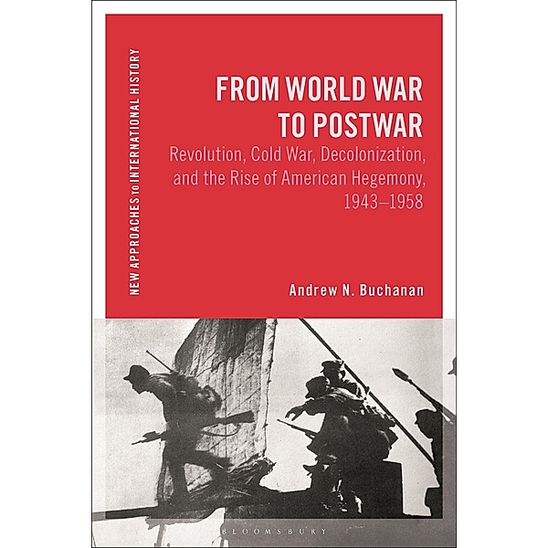 From World War to Postwar, Andrew N. Buchanan