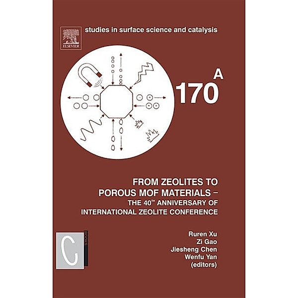 From Zeolites to Porous MOF Materials - the 40th Anniversary of International Zeolite Conference, 2 Vol Set