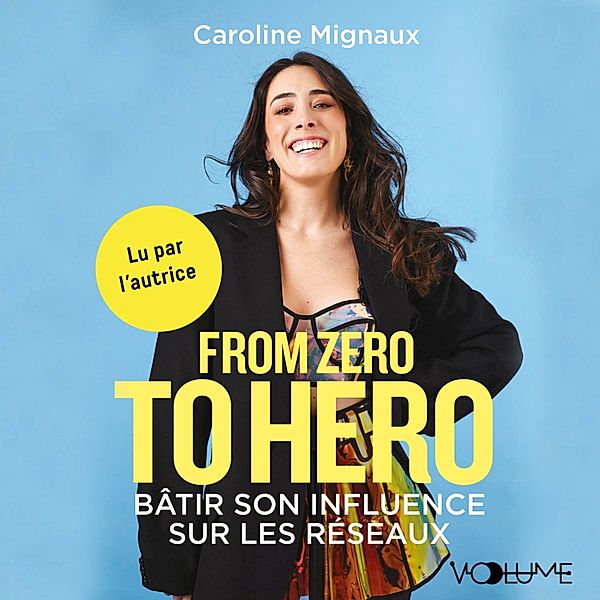 From zero to hero, Caroline Mignaux