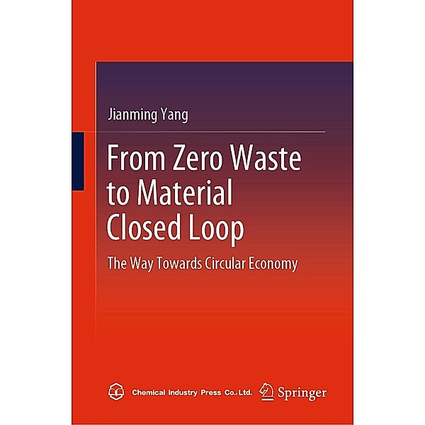 From Zero Waste to Material Closed Loop, Jianming Yang