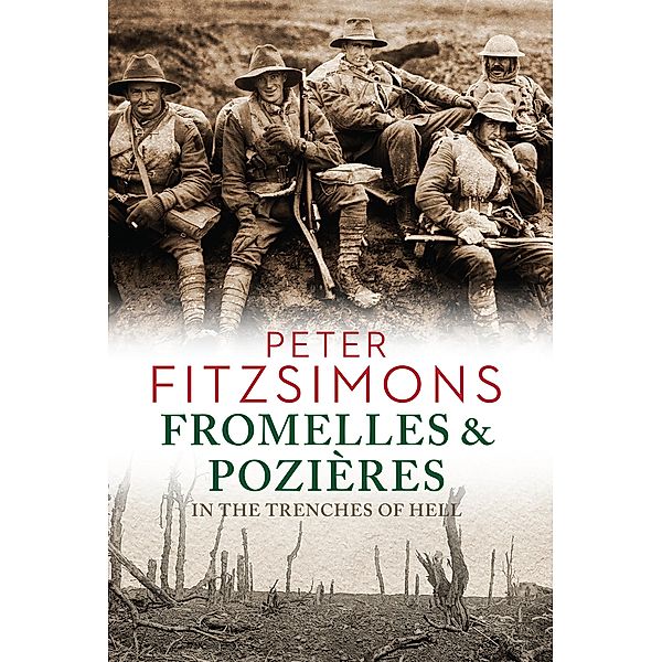 Fromelles and Pozières / Puffin Classics, Peter FitzSimons