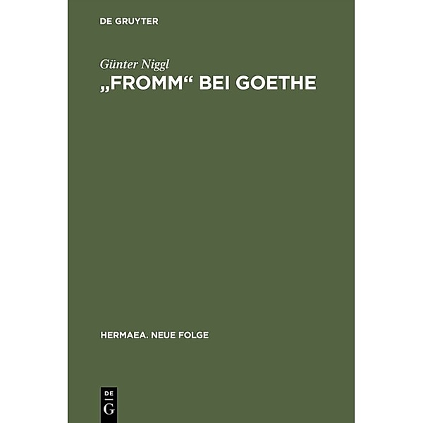 Fromm bei Goethe, Günter Niggl