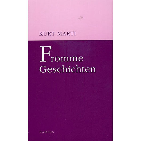 Fromme Geschichten, Kurt Marti