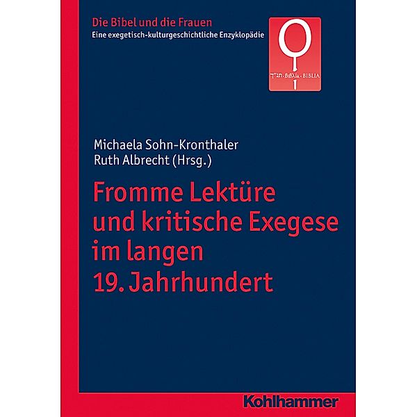 Fromme Lektüre und kritische Exegese im langen 19. Jahrhundert