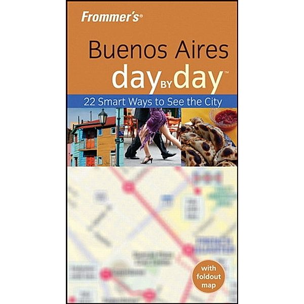 Frommer's Buenos Aires Day by Day, Neil E. Schlecht