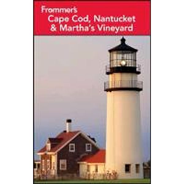 Frommer's Cape Cod, Nantucket & Martha's Vineyard, Laura M Reckford