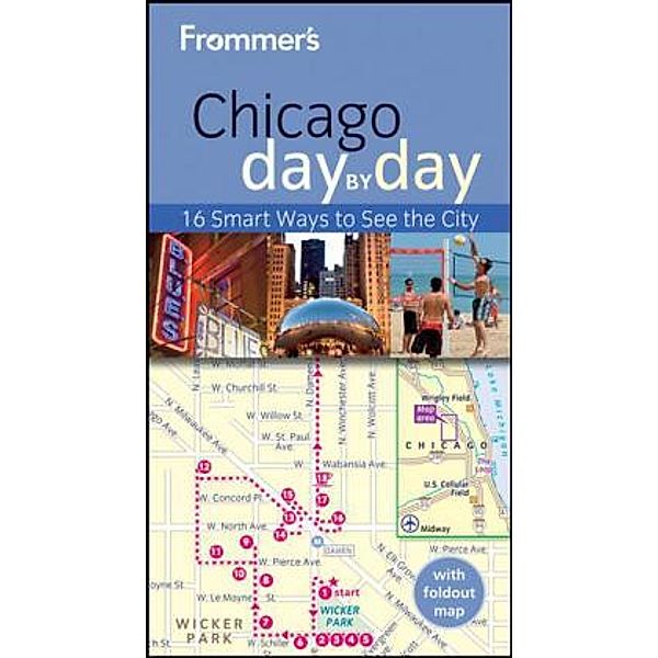 Frommer's Chicago Day by Day, Laura Tiebert