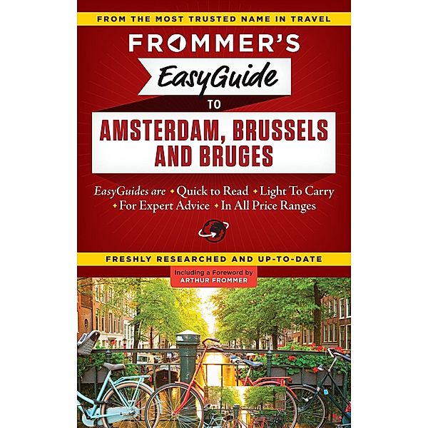 Frommer's EasyGuide to Amsterdam, Brussels and Bruges / Easy Guides, Sasha Heseltine
