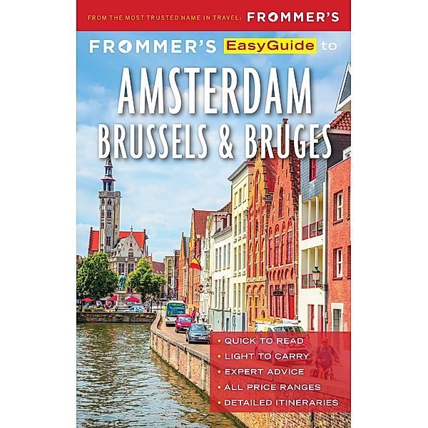 Frommer's EasyGuide to Amsterdam, Brussels and Bruges / EasyGuide, Jennifer Ceaser