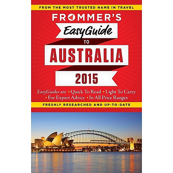 Frommer's EasyGuide to Australia 2015 / Easy Guides, Lee Mylne