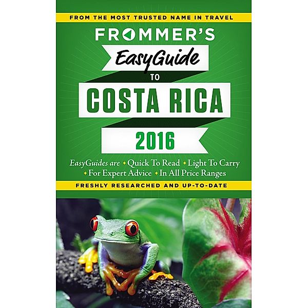 Frommer's EasyGuide to Costa Rica 2016 / Easy Guides, Eliot Greenspan