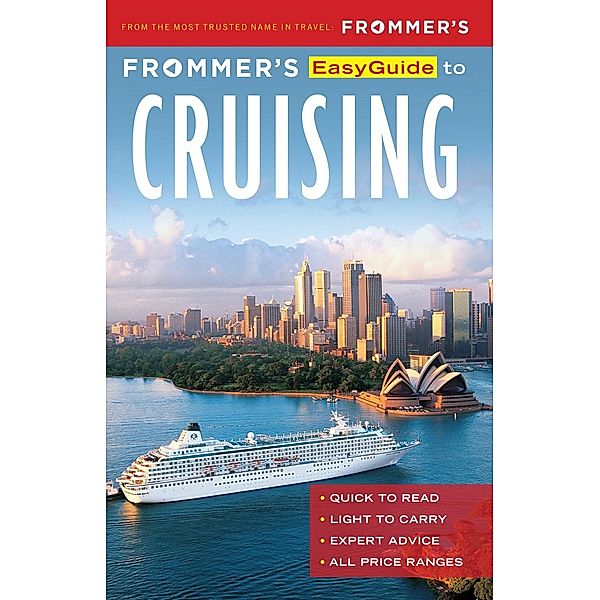 Frommer's EasyGuide to Cruising / Easy Guides, Aaron Saunders, Sherri Eisenberg