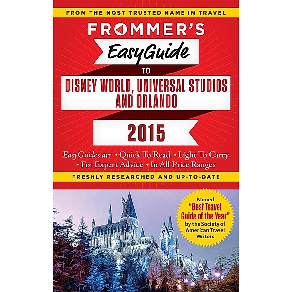 Frommer's EasyGuide to Disney World, Universal and Orlando 2015 / Easy Guides, Jason Cochran