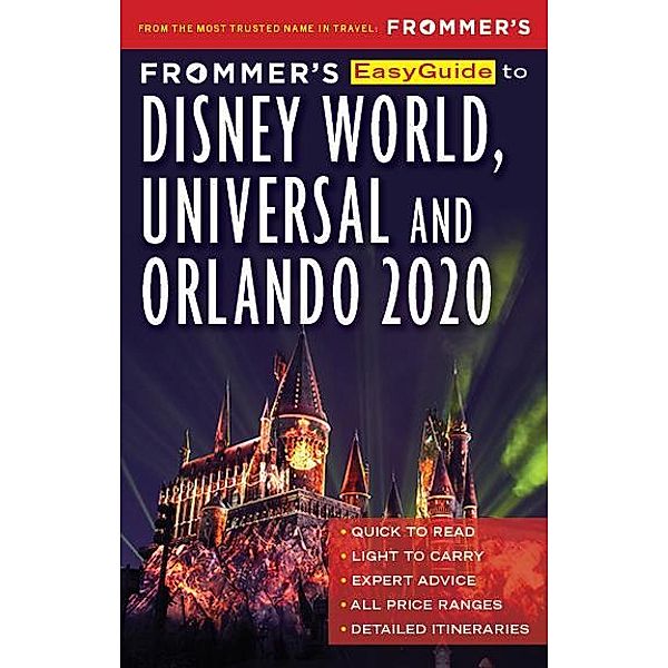 Frommer's EasyGuide to Disney World, Universal and Orlando 2020 / EasyGuide, Jason Cochran
