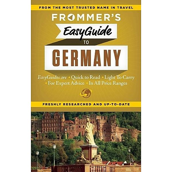 Frommer's EasyGuide to Germany / Easy Guides, Donald Olson, Stephen Brewer