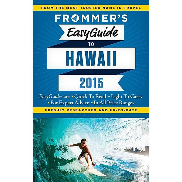 Frommer's EasyGuide to Hawaii 2015 / Easy Guides, Jeanette Foster