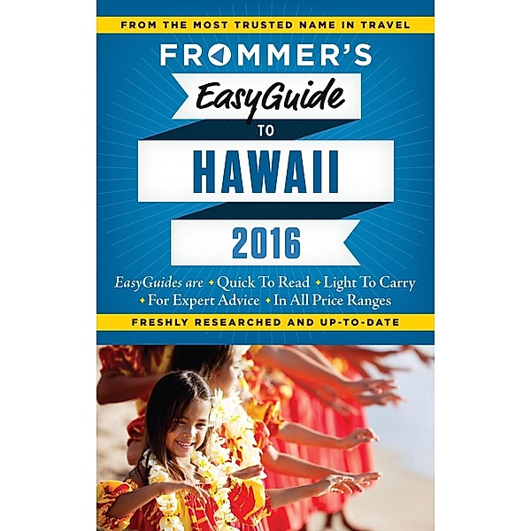 Frommer's EasyGuide to Hawaii 2016 / Easy Guides, Jeanette Foster