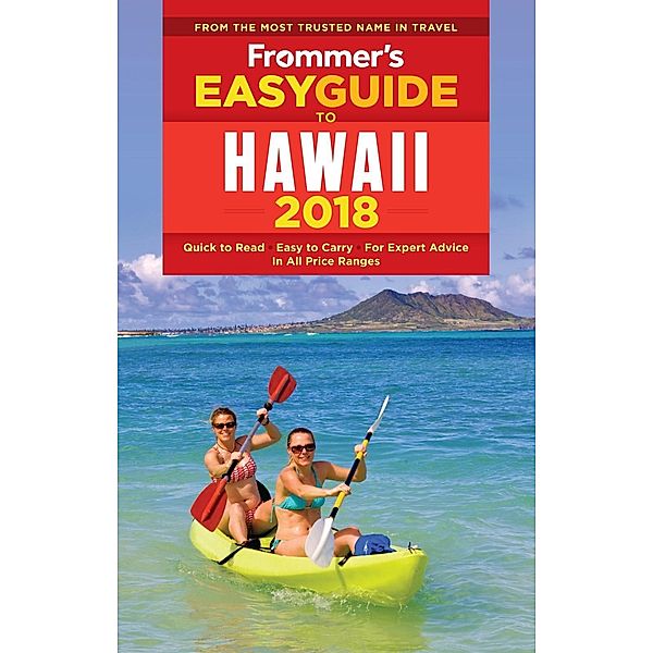 Frommer's EasyGuide to Hawaii 2018 / EasyGuides, Jeanette Foster