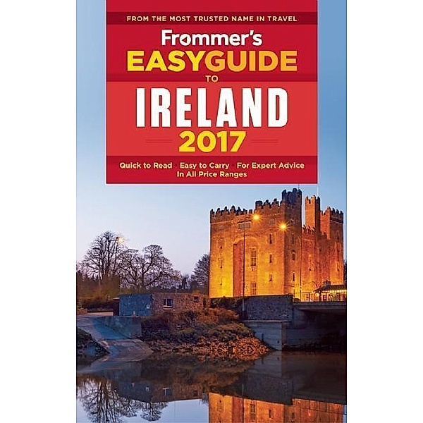 Frommer's EasyGuide to Ireland 2017 / Easy Guides, Jack Jewers
