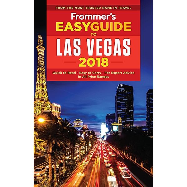 Frommer's EasyGuide to Las Vegas 2018 / EasyGuides, Grace Bascos