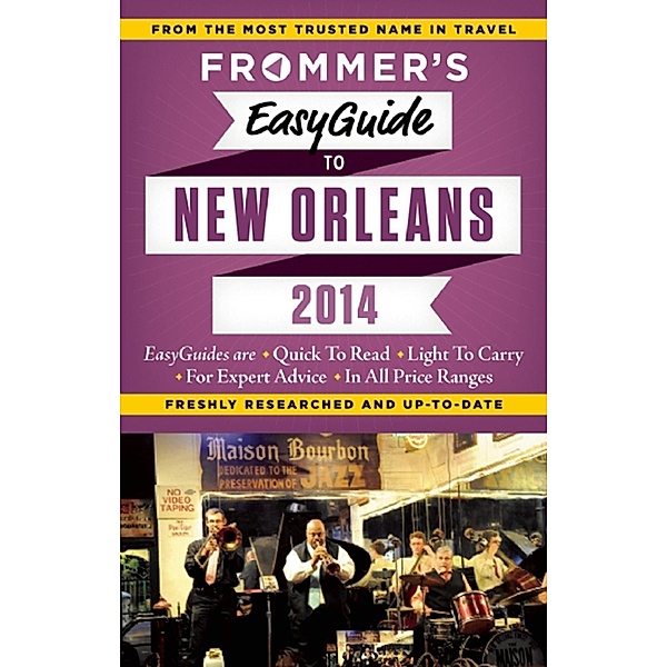 Frommer's EasyGuide to New Orleans 2014 / Easy Guides, Diana K. Schwam