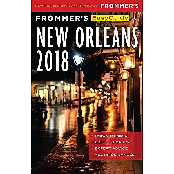 Frommer's EasyGuide to New Orleans 2018 / EasyGuides, Beth D'Addono