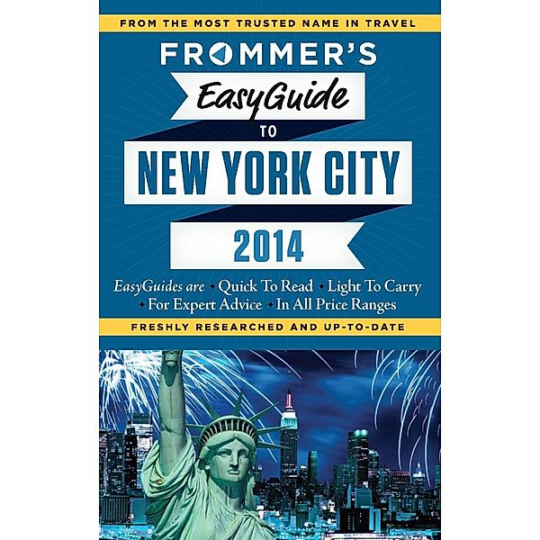 Frommer's EasyGuide to New York City 2014 / Easy Guides, Pauline Frommer